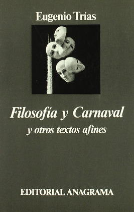 FILOSOFIA Y CARNAVAL Y OTROS TEXTOS AFINES
