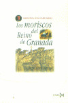 MORISCOS REINO GRANADA