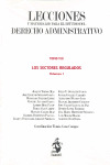 SECTORES REGULADOS, LOS (LECCIONES Y MATERIALES PARA EL ESTUDIO DEL DERECHO ADMINISTRATIVO,TOMO VIII