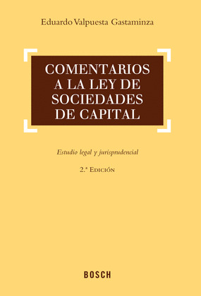 COMENTARIOS A LA LEY DE SOCIEDADES DE CAPITAL (2.ª EDICION)