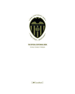 VALENCIA CF'S OFFICIAL CENTENNIAL BOOK