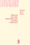 DERECHO DEL CINE: ADMINISTRACION CULTURAL Y MERCADO