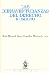 BIENAVENTURANZAS DEL DERECHO ROMANO, LAS