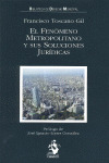 FENÓMENO METROPOLITANO Y SUS SOLUCIONES JURÍDICAS, EL