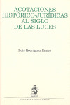 ACOTACIONES HISTÓRICO-JURÍDICAS AL SIGLO DE LAS LUCES