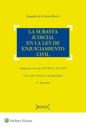 LA SUBASTA JUDICIAL EN LA LEY DE ENJUICIAMIENTO CIVIL (3.ª EDICION)