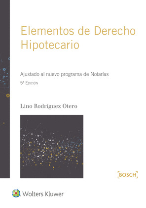 ELEMENTOS DE DERECHO HIPOTECARIO (5.ª EDICION)