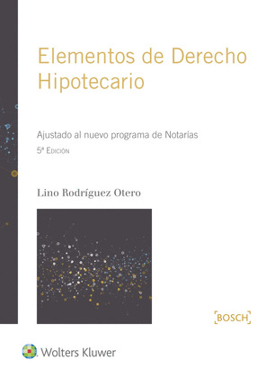 ELEMENTOS DE DERECHO HIPOTECARIO (5.ª EDICION)
