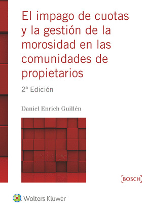 EL IMPAGO DE CUOTAS Y LA GESTION DE LA MOROSIDAD EN LAS COMUNIDADES DE PROPIETAR