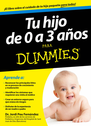 TU HIJO DE 0 A 3 AÑOS PARA DUMMIES