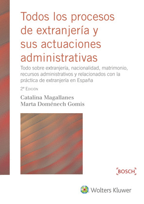 TODOS LOS PROCESOS DE EXTRANJERIA Y SUS ACTUACIONES ADMINISTRATIVAS (2.ª EDICION
