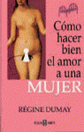 COMO HACER BIEN EL AMOR A UNA MUJER