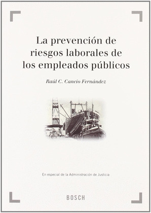 LA PREVENCION DE RIESGOS LABORALES DE LOS EMPLEADOS PUBLICOS