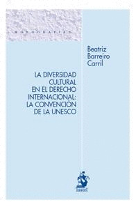 DIVERSIDAD CULTURAL EN EL DERECHO INTERNACIONAL, LA