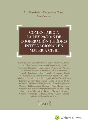 COMENTARIO A LA LEY 29/2015 DE COOPERACION JURIDICA INTERNACIONAL EN MATERIA CIV