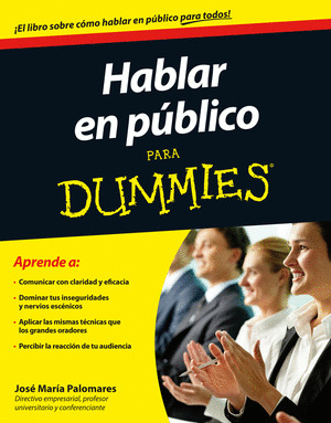 HABLAR EN PUBLICO PARA DUMMIES