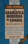 GRAMATICA MODERNA DEL ESPAÑOL