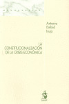 CONSTITUCIONALIZACION DE LA CRISIS ECONOMICA,