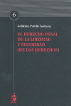 DERECHO PENAL DE LA LIBERTAD Y SEGURIDAD (DE LOS DERECHOS), EL