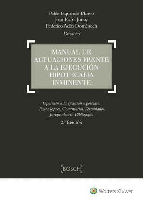 MANUAL DE ACTUACIONES FRENTE A LA EJECUCION HIPOTECARIA INMINENTE