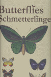 BUTTERFLIES. SCHMETTERLINGE