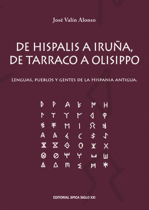 DE HISPALIS A IRUÑA, DE TARRACO A OLISIPPO