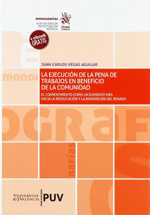 LA EJECUCION DE LA PENA DE TRABAJOS EN BENEFICIO DE LA COMUNIDAD