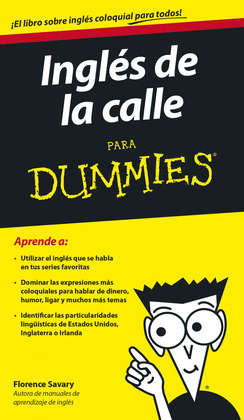INGLES DE LA CALLE PARA DUMMIES
