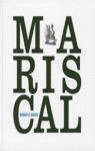 MARISCAL: NARRADOR DE IMÁGENES