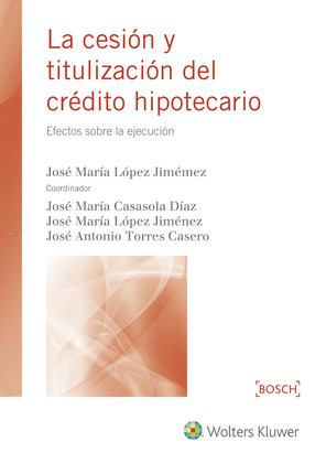 LA CESION Y TITULIZACION DEL CREDITO HIPOTECARIO
