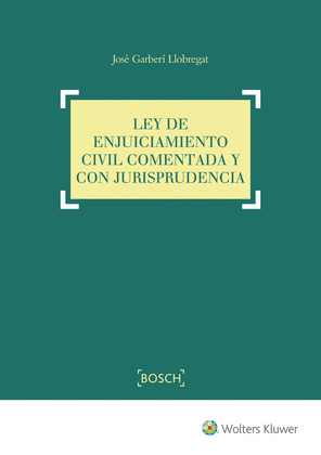 LEY DE ENJUICIAMIENTO CIVIL COMENTADA Y CON JURISPRUDENCIA