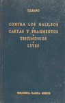 BCG047. CONTRA LOS GALILEOS. CARTAS Y FRAGMENTOS. TESTIMONIO