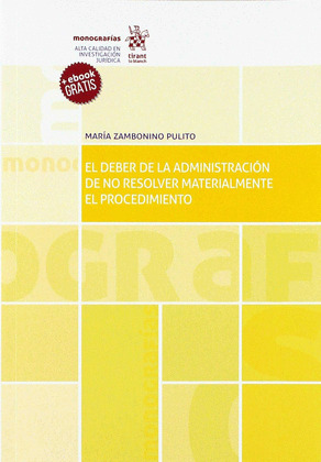 EL DEBER DE LA ADMINISTRACION DE NO RESOLVER MATERIALMENTE EL PROCEDIMIENTO