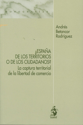 ¿ESPAÑA DE LOS TERRITORIOS O DE LOS CIUDADANOS?