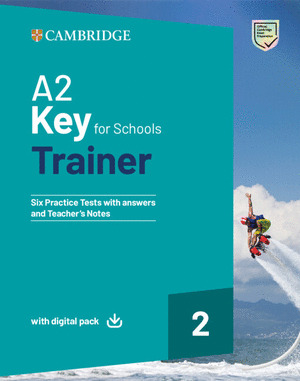 A2 KEY FOR SCHOOLS TRAINER 2 TRAINER WITH ANSWERS WITH DIGITAL PACK