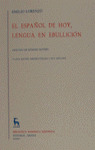 BRHE89. EL ESPAÑOL DE HOY. LENGUA EN EBULLICION