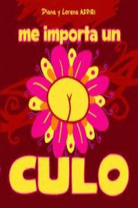 ME IMPORTA UN CULO