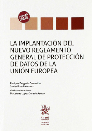 LA IMPLANTACION DEL NUEVO REGLAMENTO GENERAL DE PROTECCION DE DATOS DE LA UNION