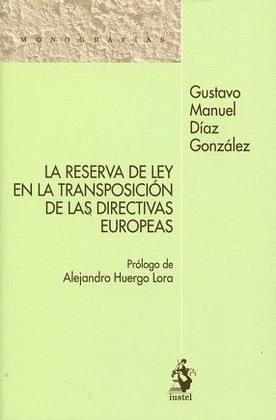 LA RESERVA DE LEY EN LA TRANSPOSICION DE LAS DIRECTIVAS EUROPEAS