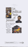 POLITICAS HACIA EL PASADO