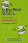 SENDA NATURAL DEL CULTIVO, LA