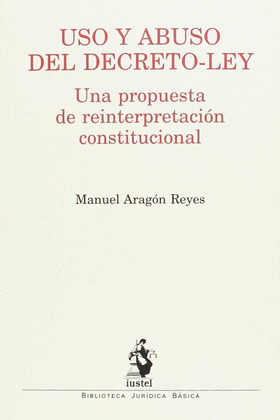USO Y ABUSO DEL DECRETO-LEY