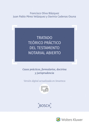 TRATADO TEORICO PRACTICO DEL TESTAMENTO NOTARIAL ABIERTO