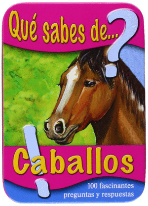 QUÉ SABES DE... CABALLOS?