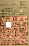 LA PROSA DE FICCION EN LOS SIGLOS DE ORO