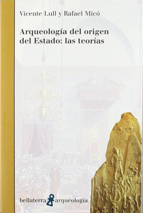 ARQUEOLOGIA DEL ORIGEN DEL ESTADO: LAS TEORIAS