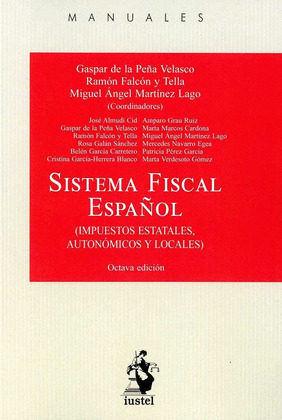 SISTEMA FISCAL ESPAÑOL 2018 (IMPUESTOS ESTATALES, AUTONOMICOS Y LOCALES)