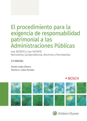 EL PROCEDIMIENTO PARA LA EXIGENCIA DE RESPONSABILIDAD PATRIMONIAL A LAS ADMINIST