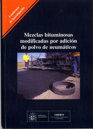MEZCLAS BITUMINOSAS MODIFICADAS POR ADICION DE POLVO DE NEUMATICOS. C-43