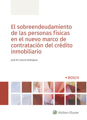EL SOBREENDEUDAMIENTO DE LAS PERSONAS FISICAS EN EL NUEVO MARCO DE CONTRATACION